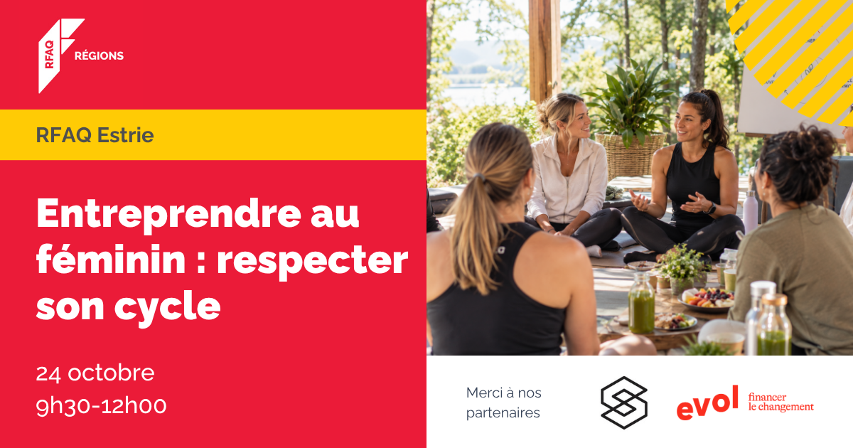 Entreprendre au féminin : respecter son cycle — RFAQ Estrie — 24 octobre 2026