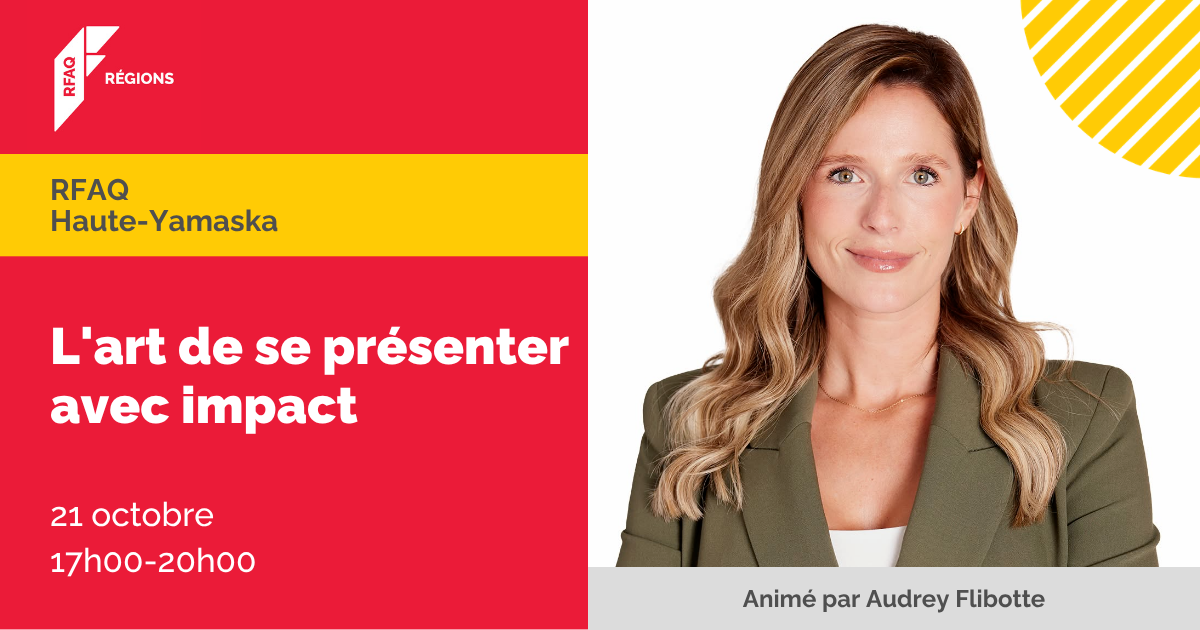 L'art de se présenter avec impact — RFAQ Haute-Yamaska — 21 octobre 2026