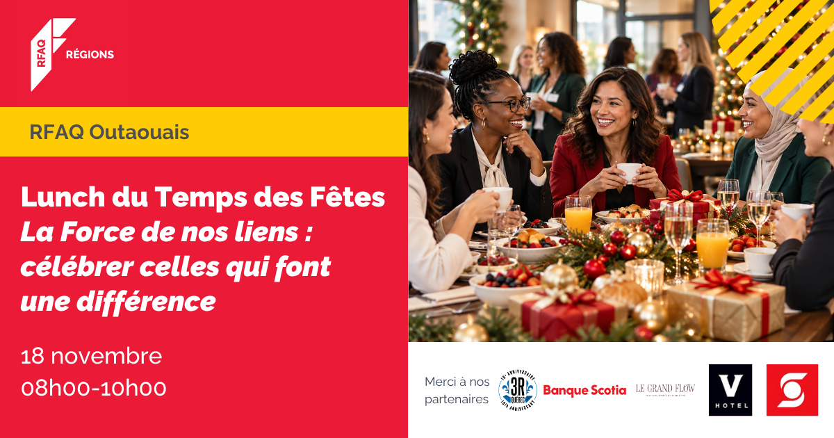 Lunch du Temps des Fêtes | La Force de nos liens : célébrer celles qui font une différence — RFAQ Outaouais — 9 décembre 2026