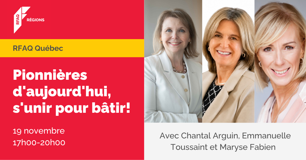 Pionnières d'aujourd'hui, s'unir pour bâtir! — RFAQ Québec — 19 novembre 2026