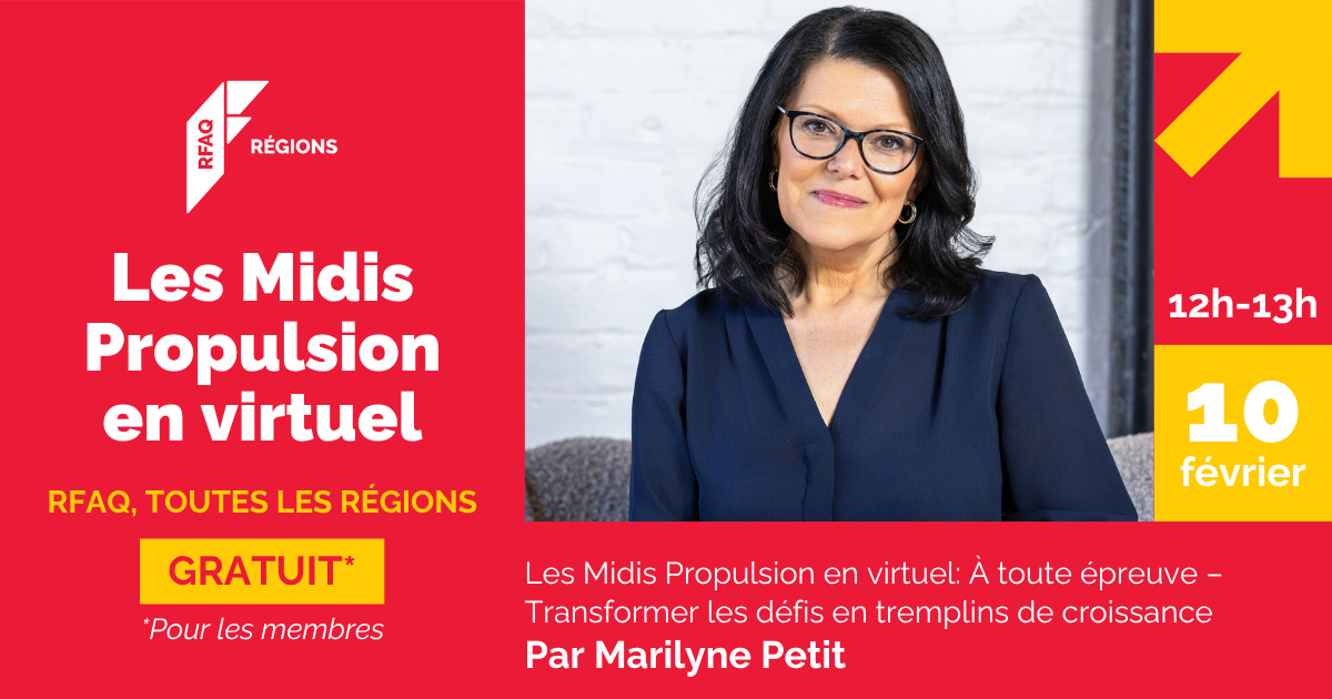 Les Midis Propulsion en virtuel: À toute épreuve – Transformer les défis en tremplins de croissance