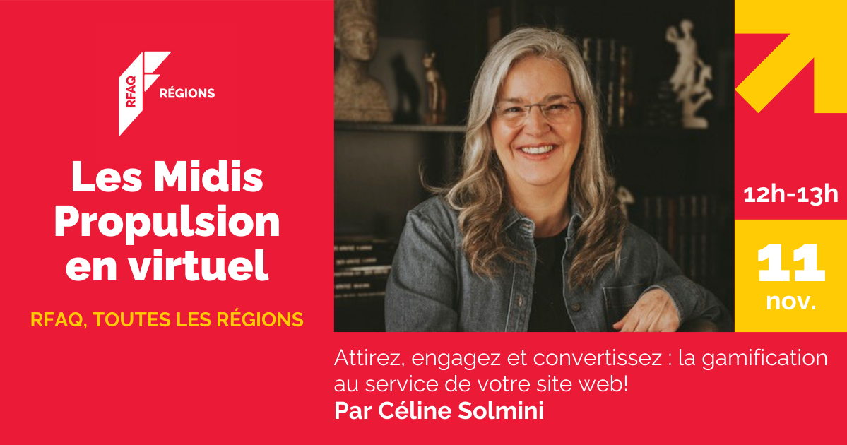 Les Midis Propulsion en virtuel - Attirez, engagez et convertissez : la gamification au service de votre site web!