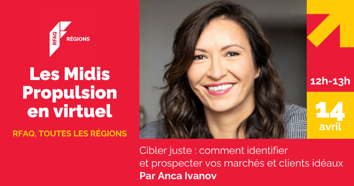 Les Midis Propulsion en virtuel: Cibler juste : comment identifier et prospecter vos marchés et clients idéaux
