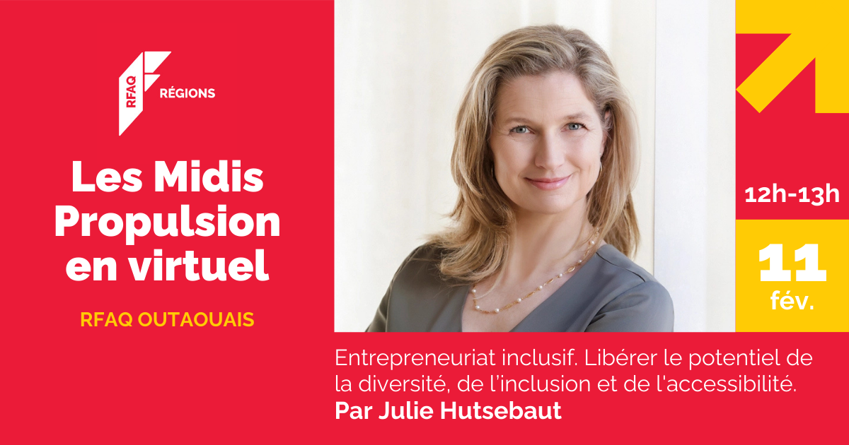 Les Midis Propulsion en virtuel: Entrepreneuriat inclusif. Libérer le potentiel de la diversité, de l’inclusion et de l'accessibilité