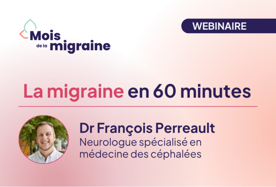 WEBINAIRE | La migraine en 60 minutes