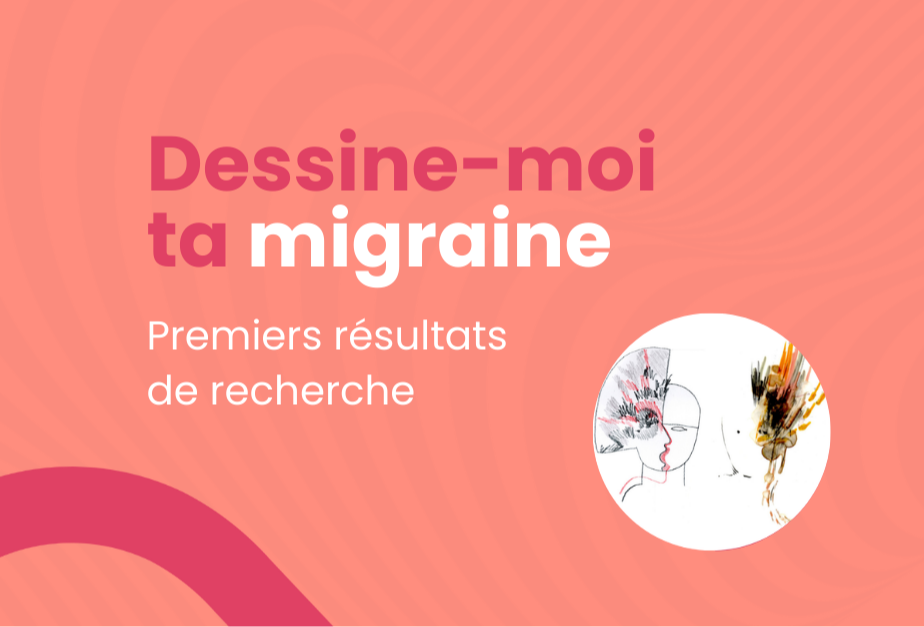 Webinaire : Dessine-moi ta migraine - Premiers résultats de recherche