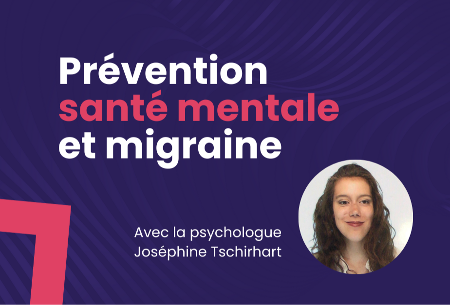 Webinaire : Prévention en santé mentale et migraine