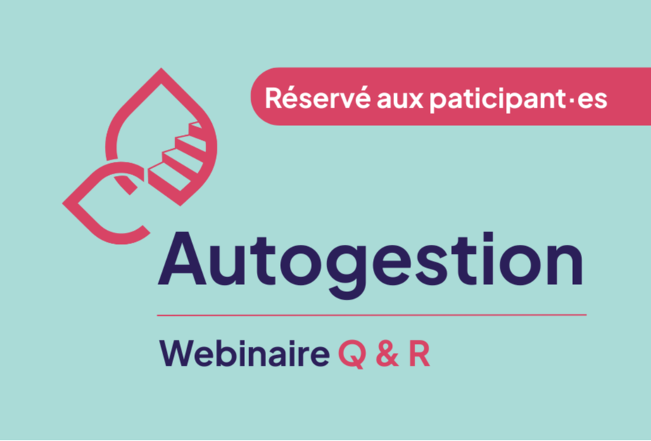 WEBINAIRE | Q&R - Autogestion