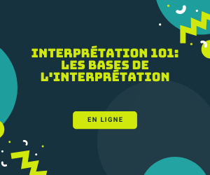 Formation -  Interprétation 101 : Chefs d'équipe et superviseurs