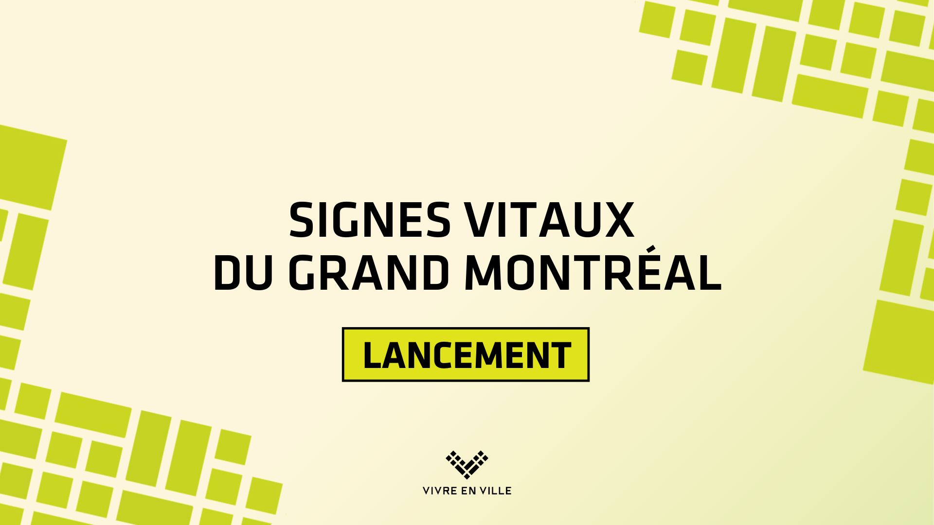 Signes vitaux du Grand Montréal