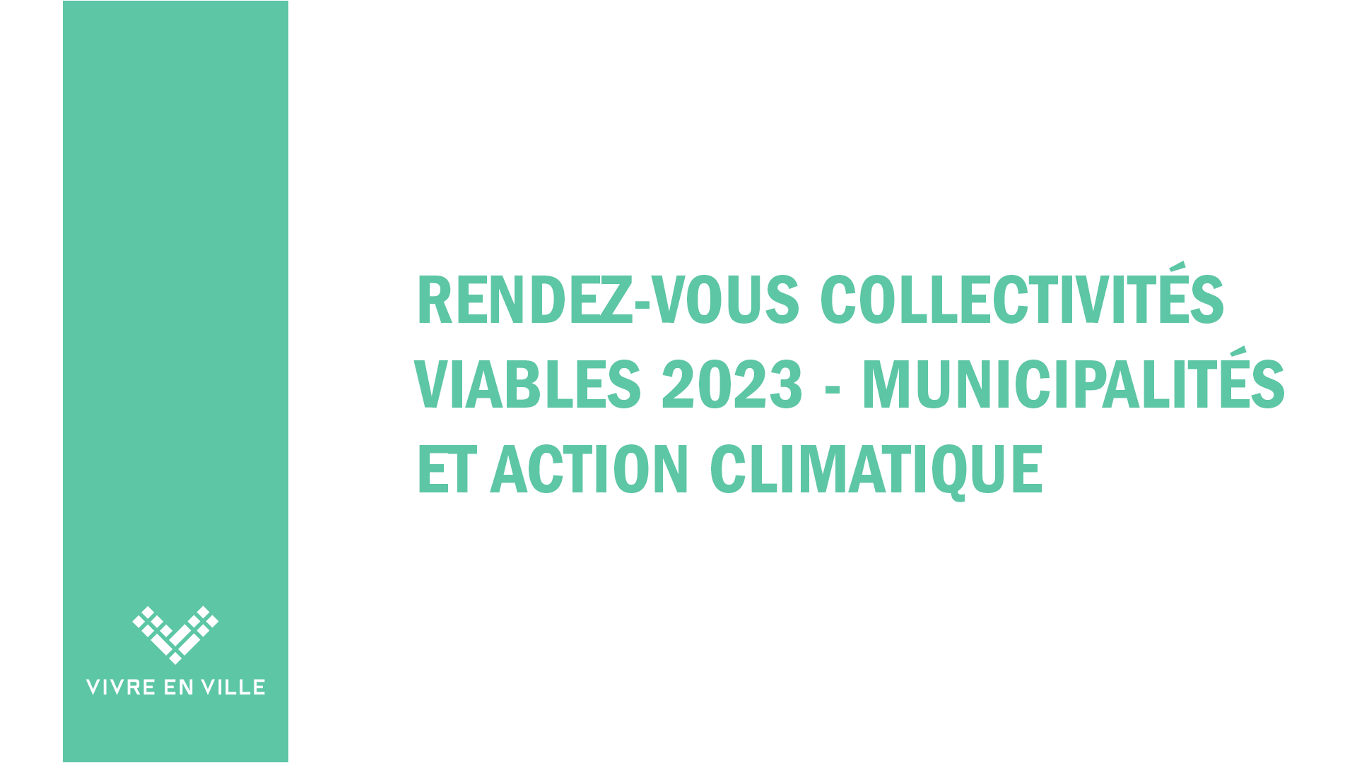 Rendez-vous Collectivités viables 2023: Municipalités et action climatique