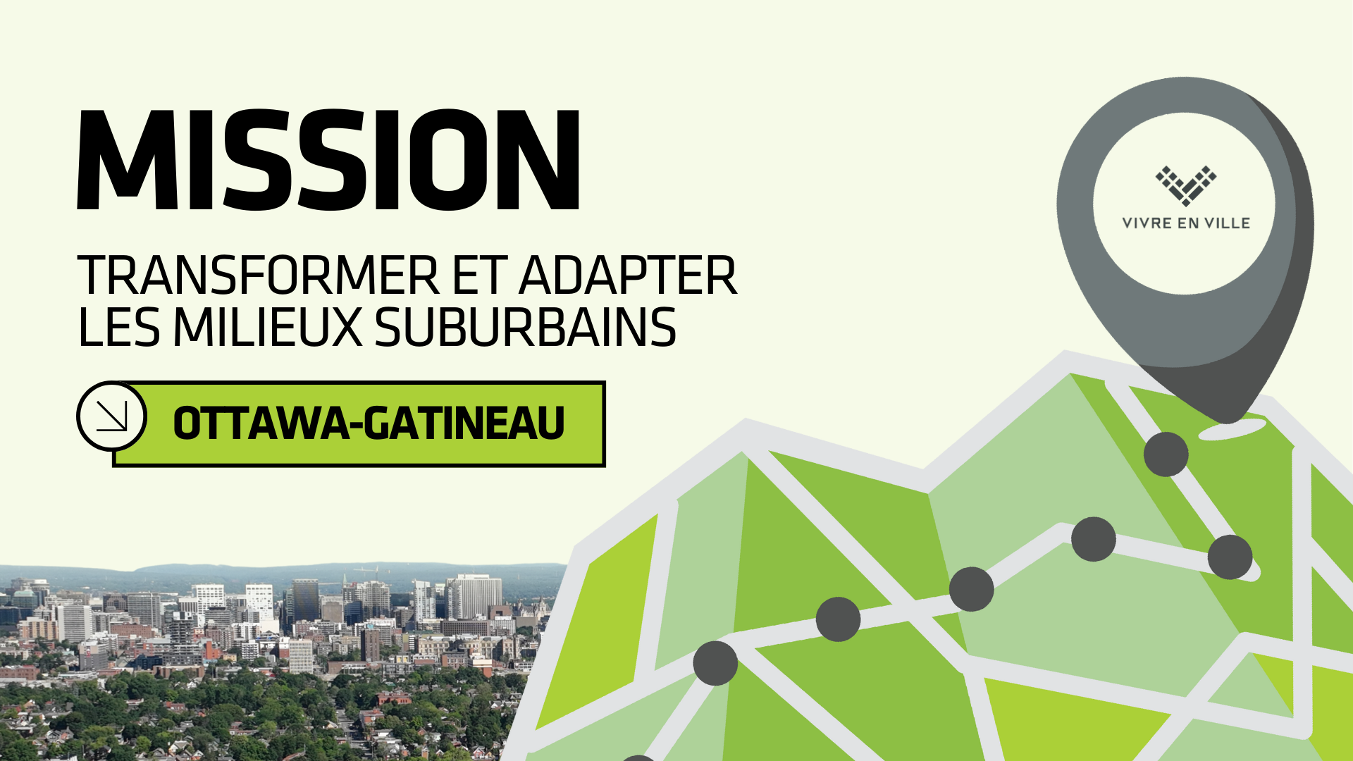 Mission - Transformer et adapter les milieux suburbains