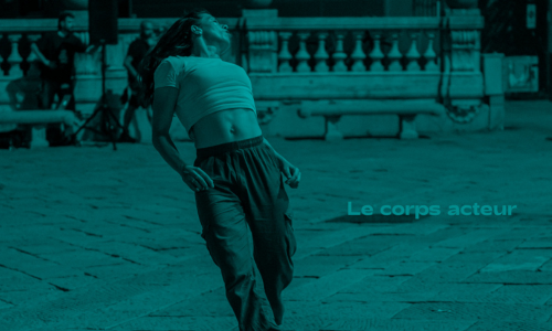 LE CORPS COMME ACTEUR AVEC NATALIA VALLEBONA