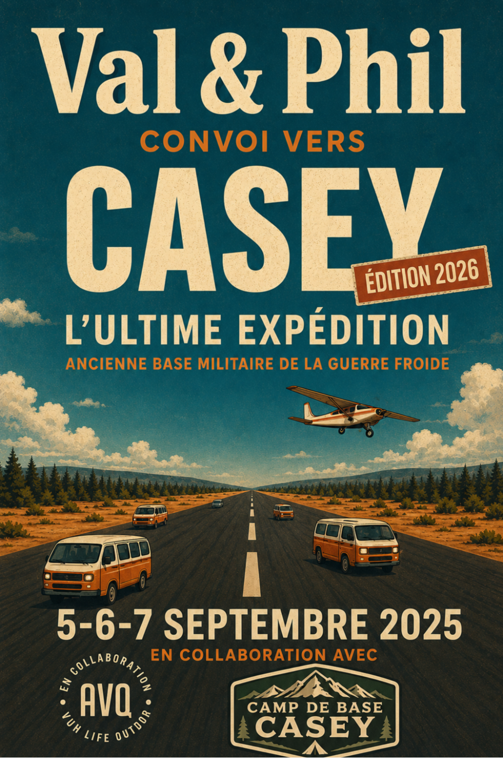 Les expédition AVQ de Val&Phil : Casey 2026 / Pré Inscription