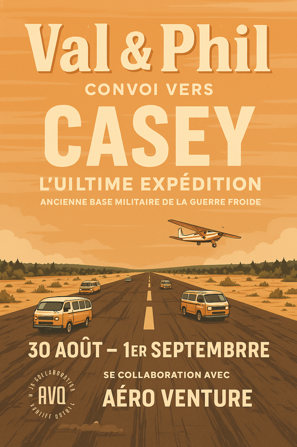 L'ultime expédition AVQ de Val&Phil