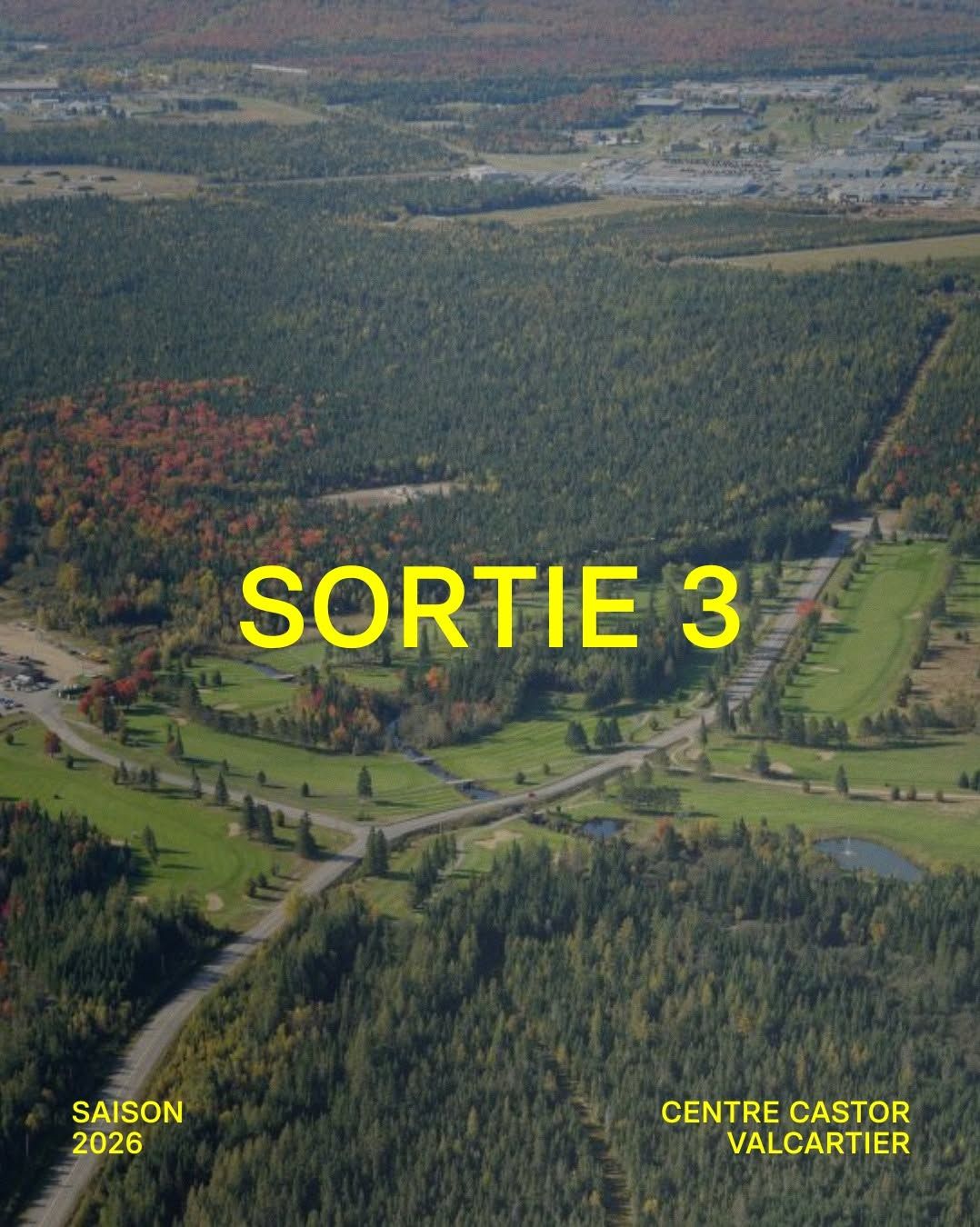 Sortie #3 - Centre Castor Valcartier