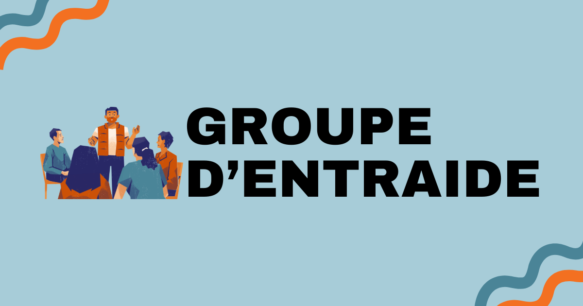 Groupe d'entraide  Parlons-en, défis et émotions des jeunes proches