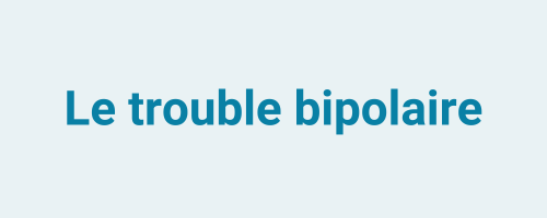 Le trouble bipolaire - page