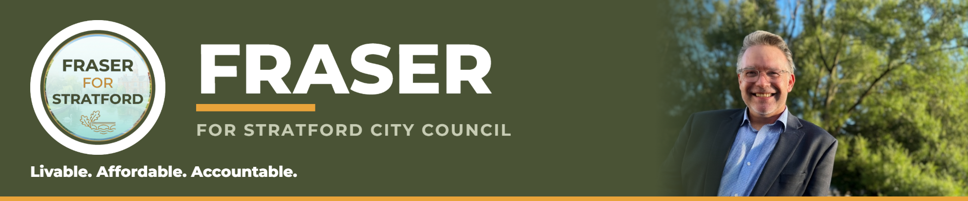 Fraser for Stratford - Andrew Fraser for Stratford City Council. Livable. Affordable. Accountable.