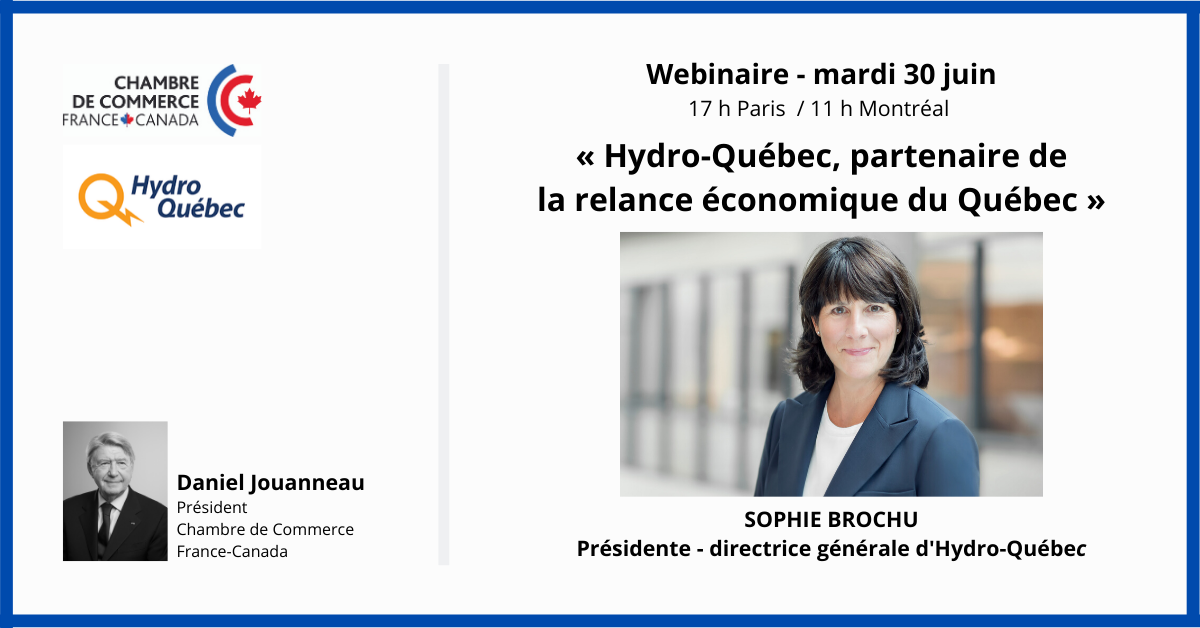 Mardi 30 juin 2020 Webinaire « Hydro-Québec, partenaire de la relance économique du Québec » avec Sophie Brochu