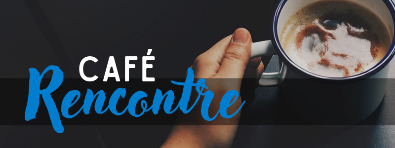 Café Rencontre 18 février 2026