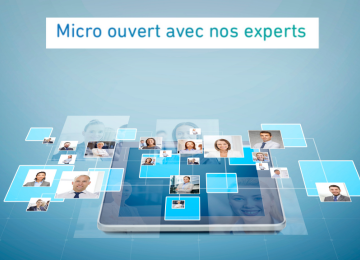 Micro ouvert avec nos experts