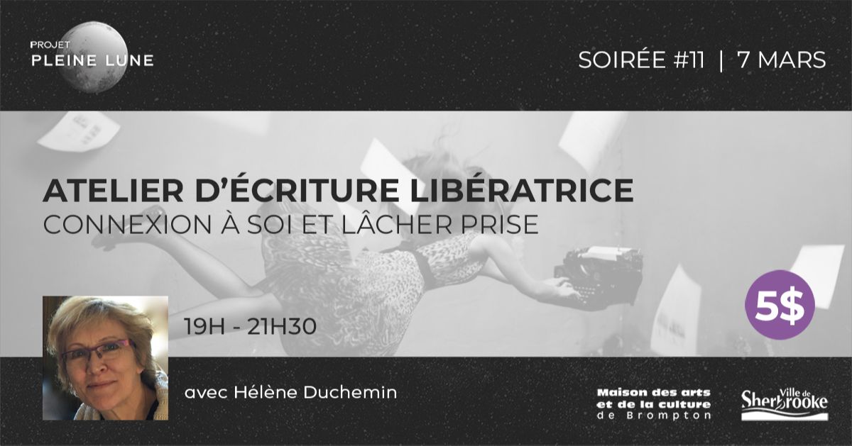 Projet pleine lune // SOIRÉE #11: Atelier d'écriture libératrice