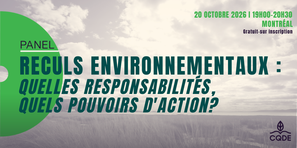 PANEL I « Reculs environnementaux : quelles responsabilités, quels pouvoirs d'action? »
