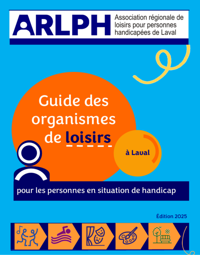 ARLPHL-Guide des organismes de loisirs pour les personnes en situation de handicap de Laval