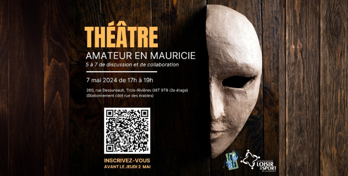 5 à 7 Théâtre amateur en Mauricie