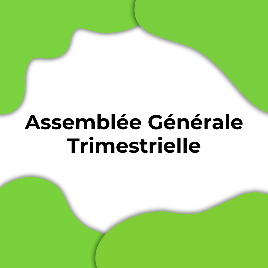 Assemblée générale trimestrielle