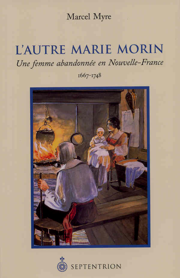 Marcel Myre, L’autre Marie Morin