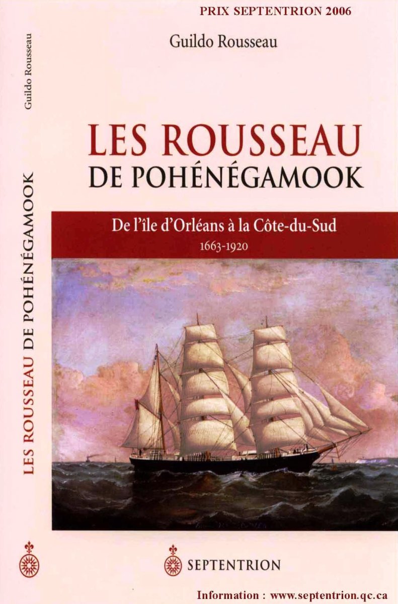 Les Rousseau de Pohénégamook : De l’Île d’Orléans à la Côte-du-Sud, 1663-1920