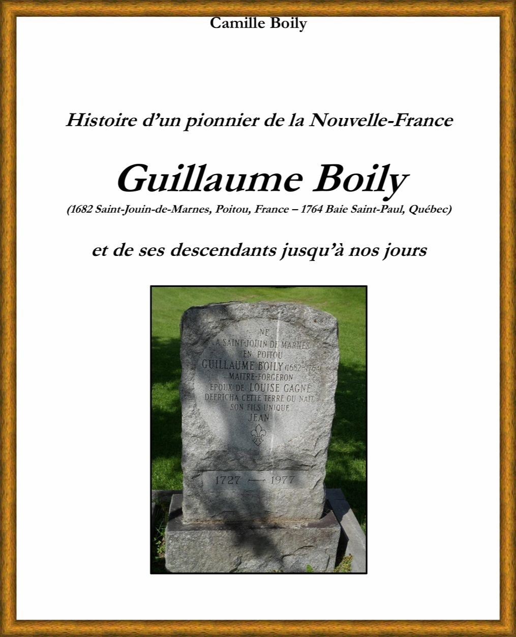 Histoire d’un pionnier de la Nouvelle-France, Guillaume Boily