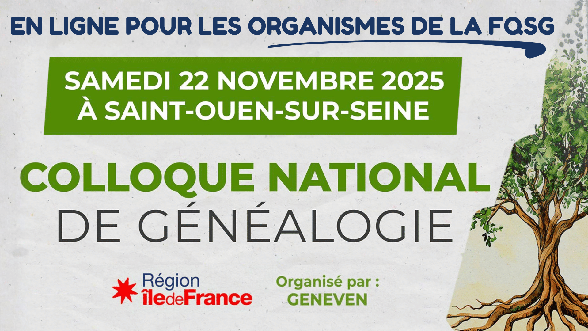 Réservé aux organismes de la FQSG - Colloque de généalogie français