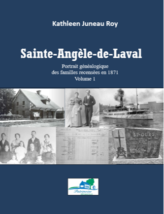 Sainte-Angèle-de-Laval  Portrait généalogique des familles recensées en 1871 Volume 1